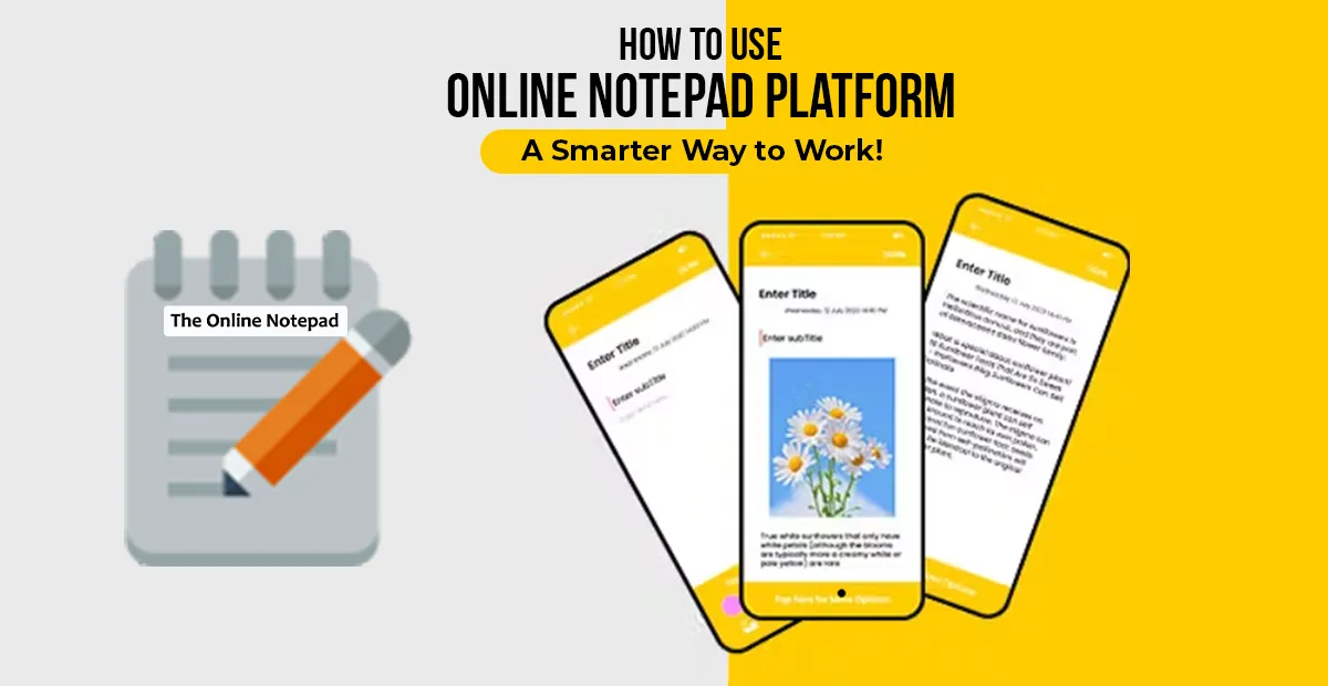 How To Use Online Notepad